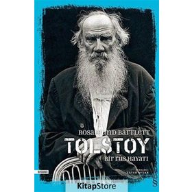 Tolstoy Bir Rus Hayatı - Rosamund Bartlett