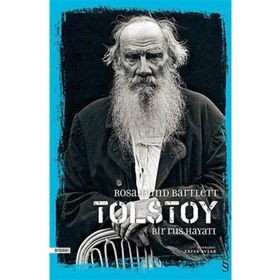 Tolstoy Bir Rus Hayatı - Rosamund Bartlett