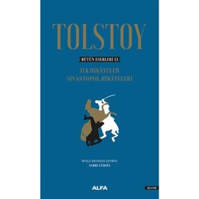 Tolstoy - Bütün Eserleri 2 - Lev Nikolayeviç Tolstoy
