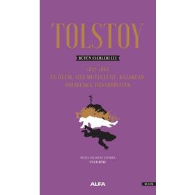 Tolstoy - Bütün Eserleri 3 - Lev Nikolayeviç Tolstoy