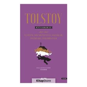 Tolstoy - Bütün Eserleri 3 - Lev Nikolayeviç Tolstoy
