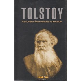 TOLSTOY HAYATI, ESERLERI ÜZERİNE MAKALELER VE AFORIZMALAR - ORHAN DÜZ