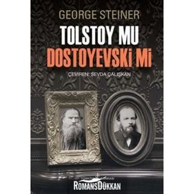 Tolstoy mu Dostoyevski mi - George Steiner