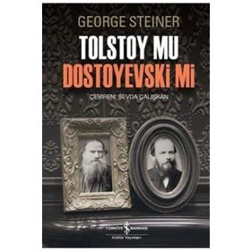 Tolstoy Mu Dostoyevski Mi İş Bankası Kültür Yayınları