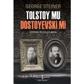 Tolstoy Mu Dostoyevski Mi İş Bankası Kültür Yayınları