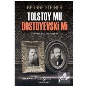 Tolstoy Mu Dostoyevski Mi İş Bankası Kültür Yayınları