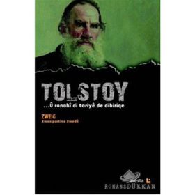 Tolstoy - U Ronahi Di Tariye De Dibiriqe - stephan zweig