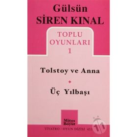 TOLSTOY VE ANNA - ÜÇ YILBAŞI TOPLU OYUNLARI 1 - GÜLSÜN SIREN KINAL