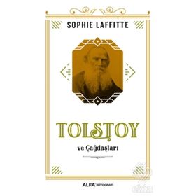 Tolstoy ve Çağdaşları - Sophie Laffitte