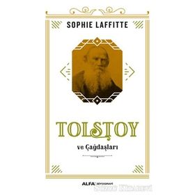 Tolstoy ve Çağdaşları - Sophie Laffitte