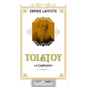 Tolstoy ve Çağdaşları - Sophie Laffitte