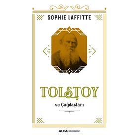 Tolstoy ve Çağdaşları - Sophie Laffitte