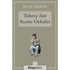 Tolstoy’dan Seçme Öyküler - lev nikolayevich tolstoy