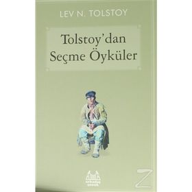 Tolstoy’dan Seçme Öyküler - lev nikolayevich tolstoy
