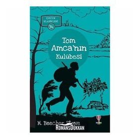 TOM AMCA´NIN KULÜBESİ - H.B. STOWE