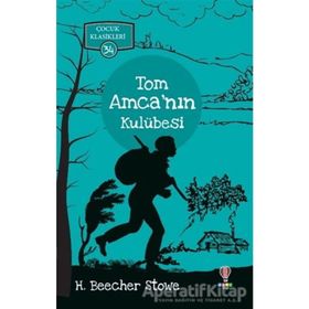 TOM AMCA´NIN KULÜBESİ - H.B. STOWE