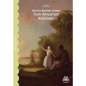 TOM AMCANIN KULUBESI - HARRIET B. STAWE