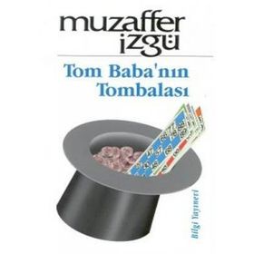 TOM BABA NIN TOMBALASI - MUZAFFER İZGU