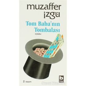 TOM BABA NIN TOMBALASI - MUZAFFER İZGU