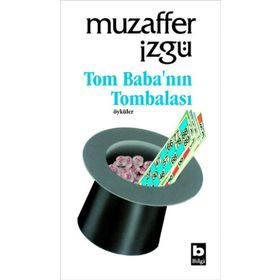 TOM BABA NIN TOMBALASI - MUZAFFER İZGU