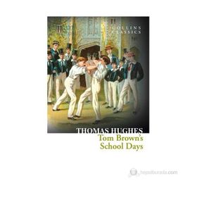 TOM BROWN'S SCHOOL DAYS - THOMAS HUGHES