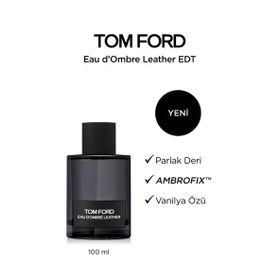 Tom Ford Eau D'Ombre Leather 100 ml Erkek Parfüm