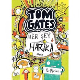 TOM GATES 2 HER ŞEY HARIKA SAYILIR - LIZ PICHON