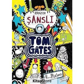 Tom Gates - Birazcık Şanslı - Liz Pichon