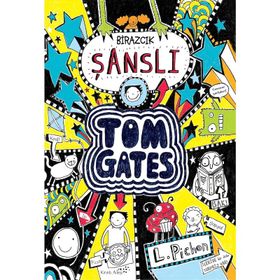 Tom Gates - Birazcık Şanslı - Liz Pichon