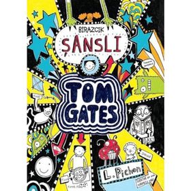 Tom Gates - Birazcık Şanslı - Liz Pichon