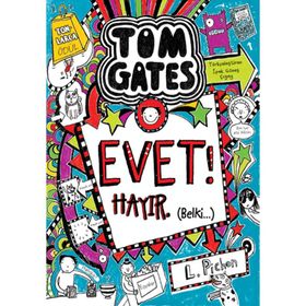 Tom Gates Evet! Hayır Belki - Liz Pichon