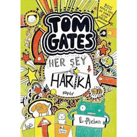 Tom Gates - Her Şey Harika Sayılır Ciltli - Liz Pichon