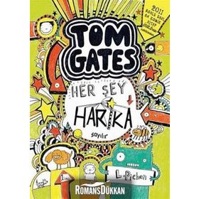 Tom Gates - Her Şey Harika Sayılır Ciltli - Liz Pichon