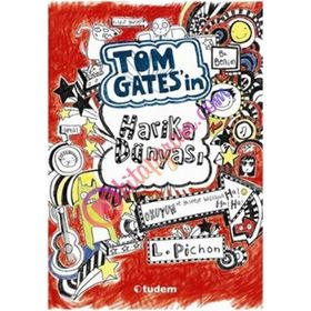 TOM GATES'IN HARIKA DÜNYASI - LIZ PICHON