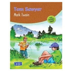 Tom Sawyer 100 Temel Eser 1. Kademe-Parıltı Yayınları