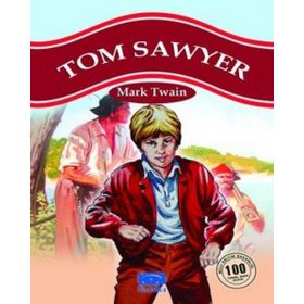 Tom Sawyer 100 Temel Eser 1. Kademe-Parıltı Yayınları