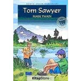 TOM SAWYER 100 TEMEL ESER - MARK TWAIN