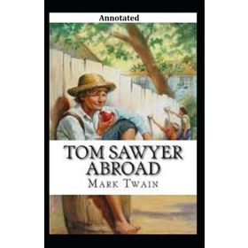 Tom Sawyer Abroad and Tom Sawyer - Kolektif