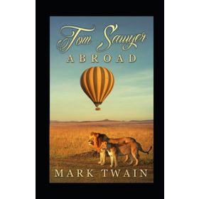 Tom Sawyer Abroad and Tom Sawyer - Kolektif
