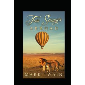 Tom Sawyer Abroad and Tom Sawyer - Kolektif