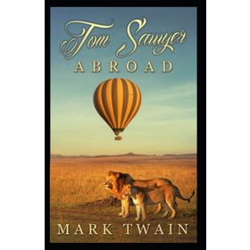 Tom Sawyer Abroad - Mark Twain