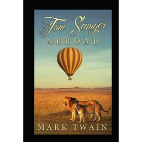 Tom Sawyer Abroad - Mark Twain