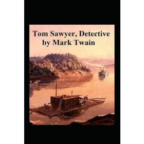 Tom Sawyer Detective - Mark Twain
