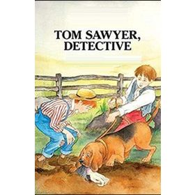 Tom Sawyer Detective - Mark Twain