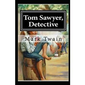Tom Sawyer Detective - Mark Twain