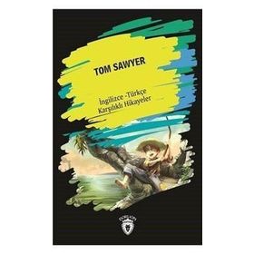 Tom Sawyer İngilizce Türkçe Karşılıklı Hikayeler - Metin Gökçe