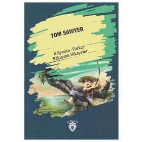 Tom Sawyer-İtalyanca Türkçe Bakışımlı Hikayeler