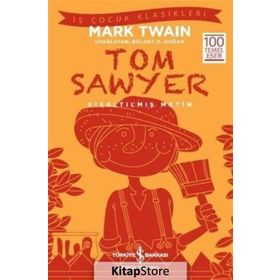 Tom Sawyer (Kısaltılmış Metin) - Mark Twain
