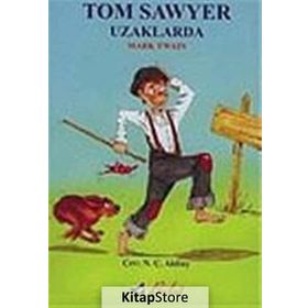 TOM SAWYER UZAKLARDA - MARK TWAIN
