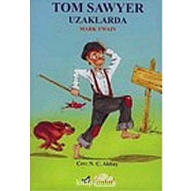 TOM SAWYER UZAKLARDA - MARK TWAIN